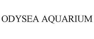 ODYSEA AQUARIUM