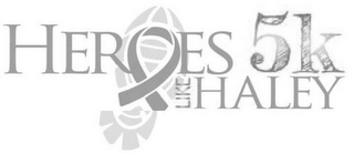 HEROES LIKE HALEY 5K