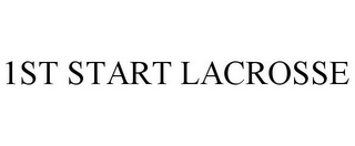 1ST START LACROSSE