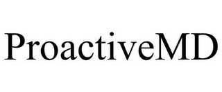 PROACTIVEMD