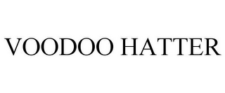 VOODOO HATTER