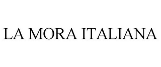 LA MORA ITALIANA