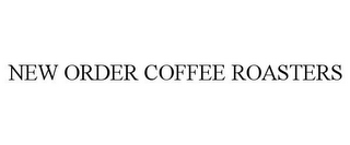 NEW ORDER COFFEE ROASTERS