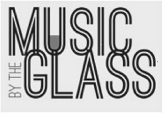 MUSIC BY THE GLASS