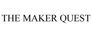 THE MAKER QUEST