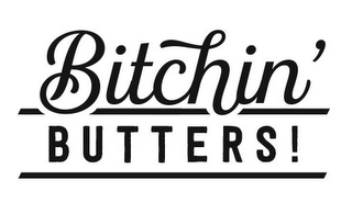 BITCHIN BUTTERS!