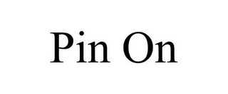 PIN ON