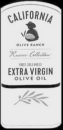 CALIFORNIA OLIVE RANCH RESERVE COLLECTION FIRST COLD PRESS EXTRA VIRGIN OLIVE OIL