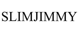 SLIMJIMMY