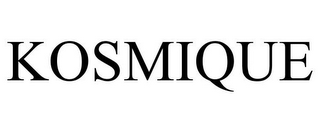 KOSMIQUE