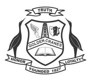 TRUTH GOLDEN CRANES HONOR FOUNDED 1927 LOYALTY