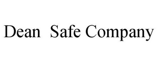 DEAN SAFE COMPANY