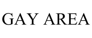 GAY AREA