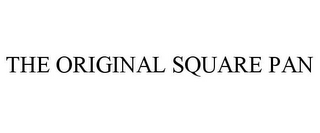 THE ORIGINAL SQUARE PAN