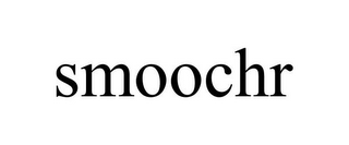 SMOOCHR