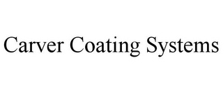 CARVER COATING SYSTEMS