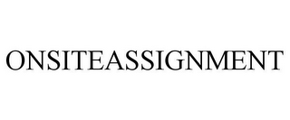 ONSITEASSIGNMENT
