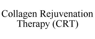 COLLAGEN REJUVENATION THERAPY (CRT)