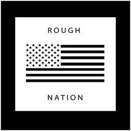 ROUGH NATION