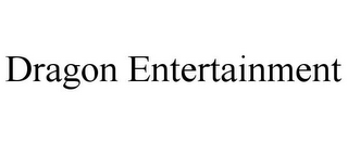 DRAGON ENTERTAINMENT