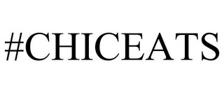 #CHICEATS
