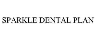 SPARKLE DENTAL PLAN