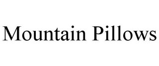 MOUNTAIN PILLOWS