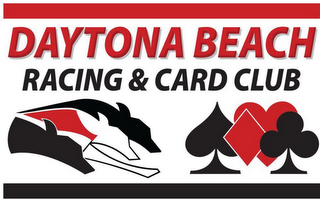 DAYTONA BEACH RACING & CARD CLUB