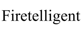 FIRETELLIGENT