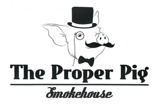 THE PROPER PIG SMOKEHOUSE