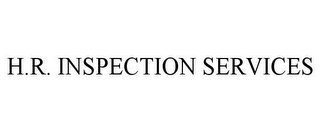 H.R. INSPECTION SERVICES