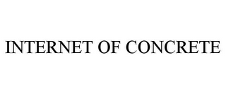 INTERNET OF CONCRETE