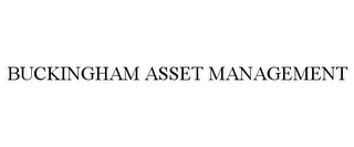 BUCKINGHAM ASSET MANAGEMENT