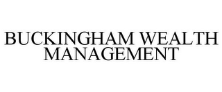 BUCKINGHAM WEALTH MANAGEMENT