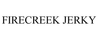 FIRECREEK JERKY