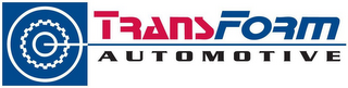 TRANSFORM AUTOMOTIVE