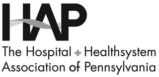 HAP THE HOSPITAL + HEALTHSYSTEM ASSOCIATION OF PENNSYLVANIA