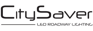 CITY SAVER LED ROADWAY LIGHTING