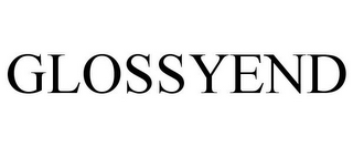 GLOSSYEND