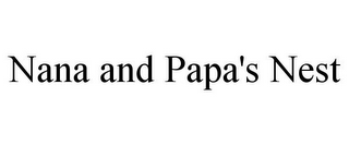 NANA AND PAPA'S NEST