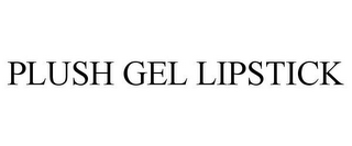 PLUSH GEL LIPSTICK