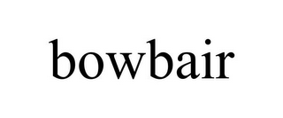 BOWBAIR