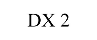 DX 2