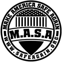 MAKE AMERICA SAFE AGAIN M.A.S.A WWW. SAFEAGAIN.ORG