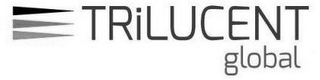 TRILUCENT GLOBAL