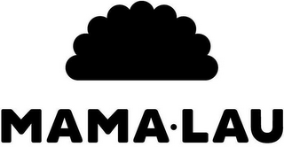 MAMA·LAU