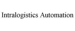 INTRALOGISTICS AUTOMATION