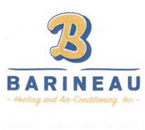 B BARINEAU ~HEATING AND AIR-CONDITIONING, INC.~