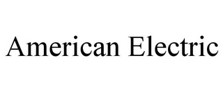 AMERICAN ELECTRIC