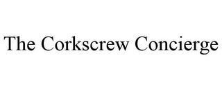 THE CORKSCREW CONCIERGE